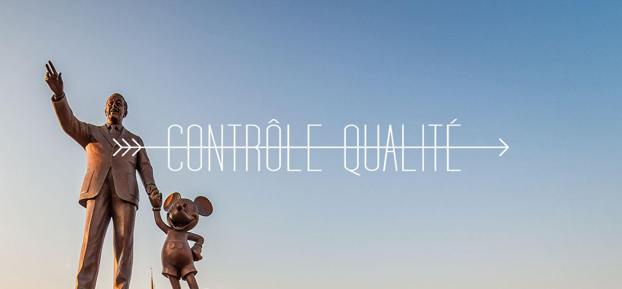 CONTROLE QUALITE : Disneyland Park at Disneyland Resort - California https://www.leparcorama.com/2015/06/01/review-disneyland-anaheim-controle-qualite/